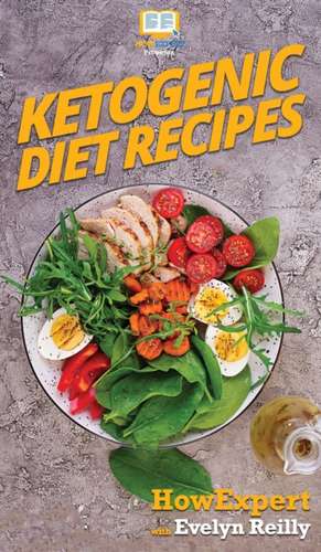 Ketogenic Diet Recipes de Howexpert