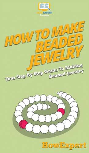 How To Make Beaded Jewelry de Howexpert