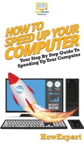 How To Speed Up Your Computer de Howexpert