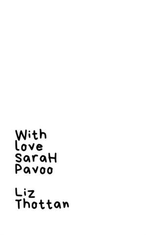 With Love, Sarah Pavoo de Liz Thottan