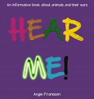 HEAR ME! de Angie Franssen