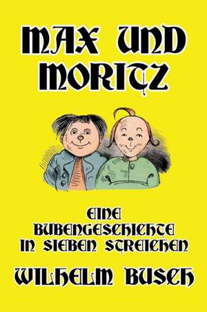 Max und Moritz de Wilhelm Busch