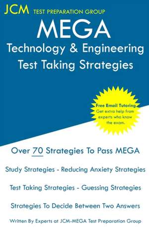 MEGA Technology & Engineering - Test Taking Strategies de Jcm-Mega Test Preparation Group