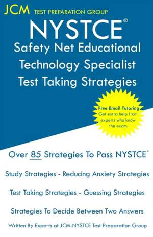 NYSTCE Safety Net Educational Technology Specialist - Test Taking Strategies de Jcm-Nystce Test Preparation Group