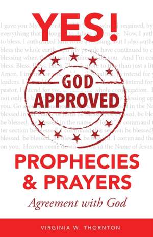 God Approved Prophecies & Prayers de Virginia W Thornton