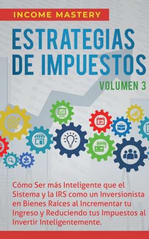 Estrategias de Impuestos de Income Mastery