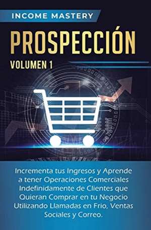 Prospección de Income Mastery