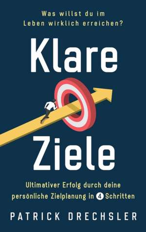 Drechsler, P: Klare Ziele