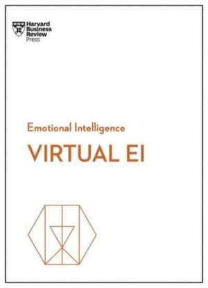 Virtual Ei (HBR Emotional Intelligence Series) de Harvard Business Review