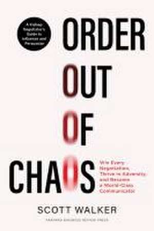 Order Out of Chaos de Scott Walker