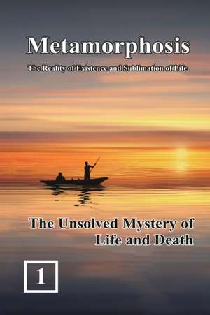 The Unsolved Mystery of Life and Death de Shan Tung Chang