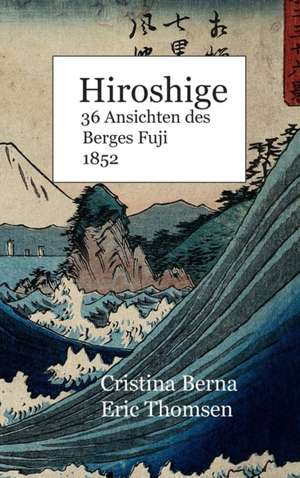 Hiroshige 36 Ansichten des Berges Fuji 1852 de Cristina Berna