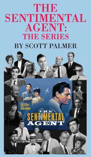 The Sentimental Agent The Series de Scott V. Palmer