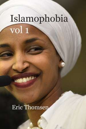 Islamophobia de Eric Thomsen