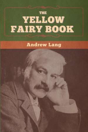 The Yellow Fairy Book de Andrew Lang