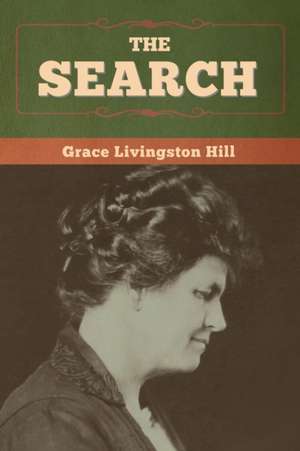 The Search de Grace Livingston Hill