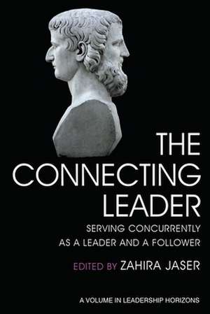 The Connecting Leader de Zahira Jaser