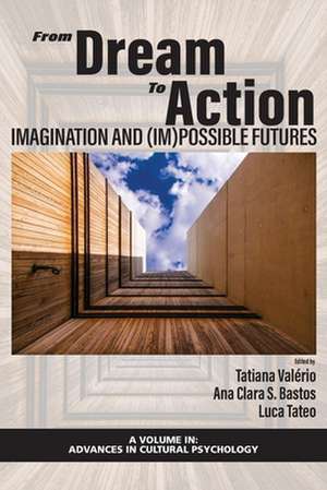 From Dream to Action de Ana Clara S. Bastos