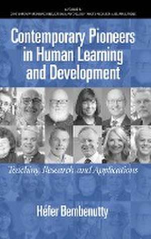 Contemporary Pioneers in Human Learning and Development de Hefer Bembenutty