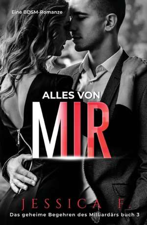 Alles von mir de Jessica F.