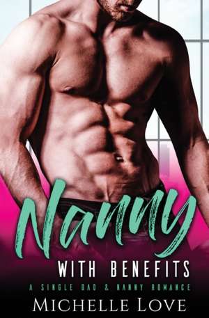 Nanny with Benefits de Michelle Love