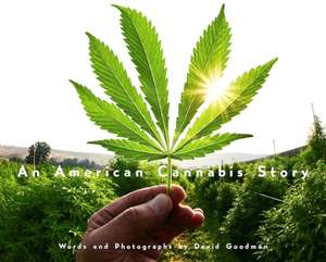 An American Cannabis Story de David Goodman