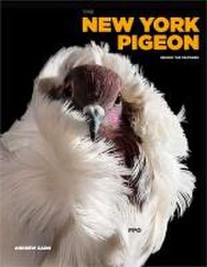 The New York Pigeon de Andrew Garn