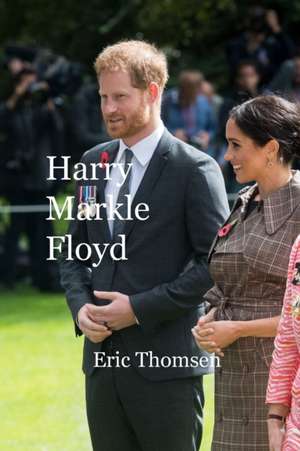 Harry Markle Floyd de Eric Thomsen