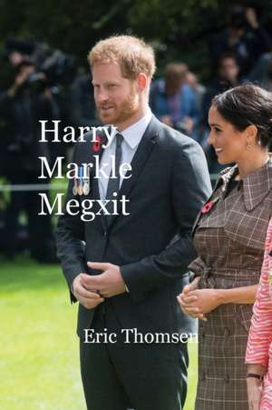 Harry Markle Megxit de Eric Thomsen