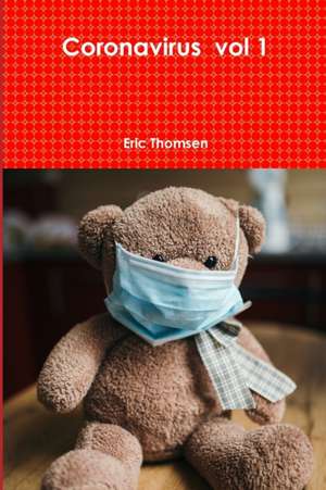 Coronavirus vol 1 de Eric Thomsen