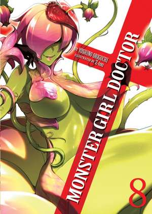 Monster Girl Doctor (Light Novel) Vol. 8 de Yoshino Origuchi