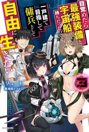 Reborn as a Space Mercenary: I Woke Up Piloting the Strongest Starship! (Light Novel) Vol. 3 de Ryuto