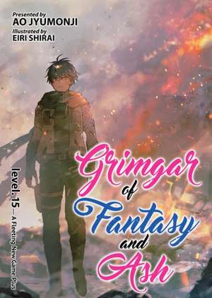 Grimgar of Fantasy and Ash (Light Novel) Vol. 15 de Ao Jyumonji