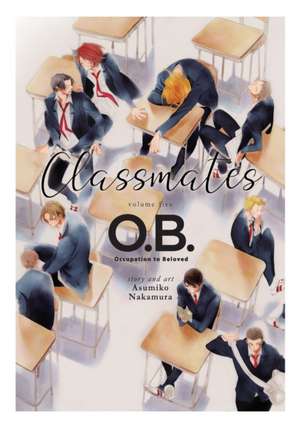 Classmates Vol. 5: O.B. de Asumiko Nakamura