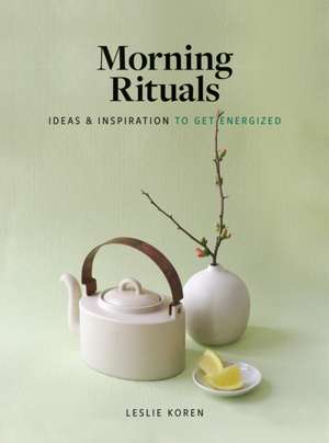 Morning Rituals de Leslie Koren