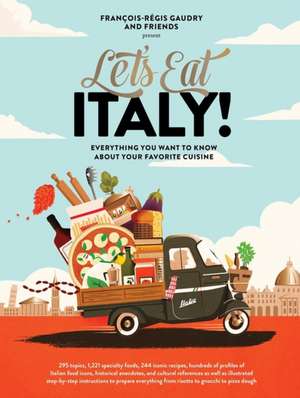 Let's Eat Italy! de François-Régis Gaudry