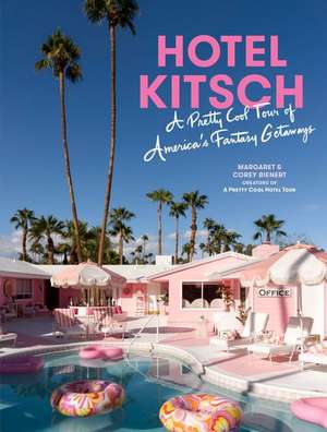 Hotel Kitsch de Corey Bienert