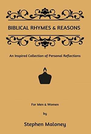 Biblical Rhymes & Reasons de Stephen Maloney