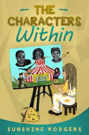The Characters Within de Sunshine Rodgers