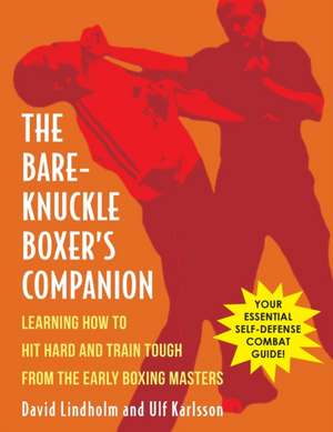 Bare-Knuckle Boxer's Companion de David Lindholm