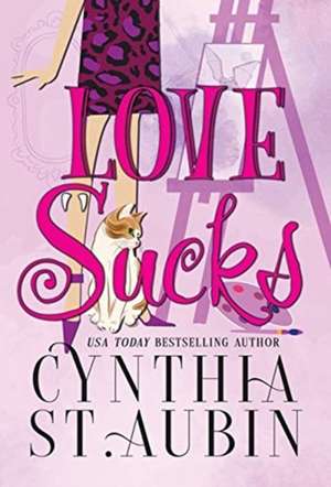 Love Sucks de Cynthia St Aubin