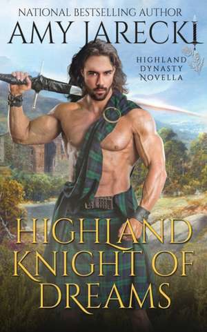 Highland Knight of Dreams de Amy Jarecki