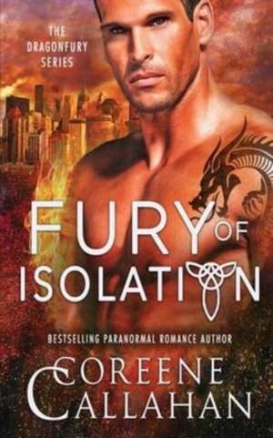 Fury of Isolation de Coreene Callahan