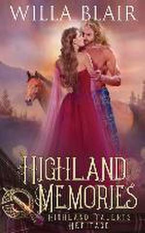 Highland Memories de Willa Blair