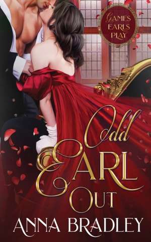 Odd Earl Out de Anna Bradley