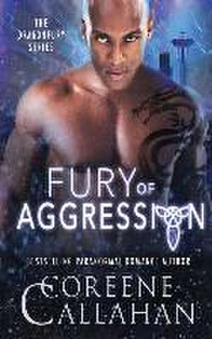 Fury of Aggression de Coreene Callahan