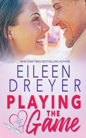 Playing the Game de Eileen Dreyer