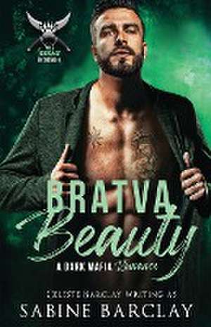 Bratva Beauty de Sabine Barclay