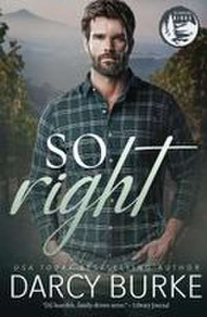So Right de Darcy Burke