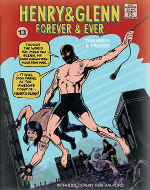 Henry & Glenn Forever & Ever (Completely Ridiculous Edition) de Tom Neely